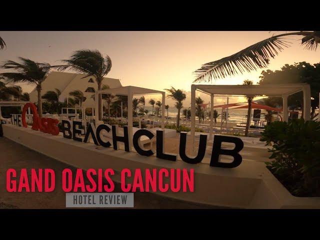 Grand Oasis Cancun | hotel review