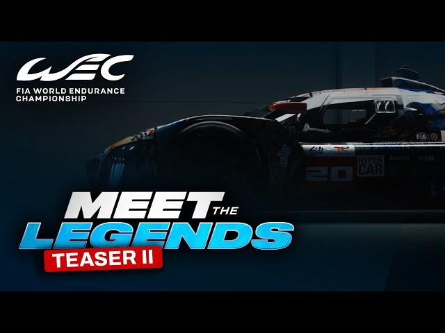 Meet The Legends: COMING NEXT WEEK  I FIA WEC