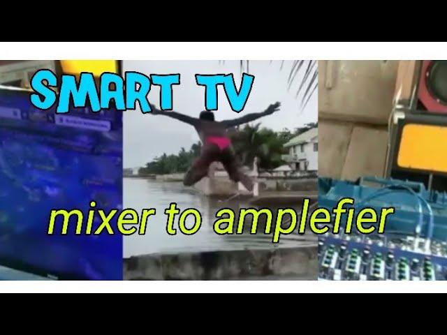 paano e connect Ang smart tv to mixer at amplefier