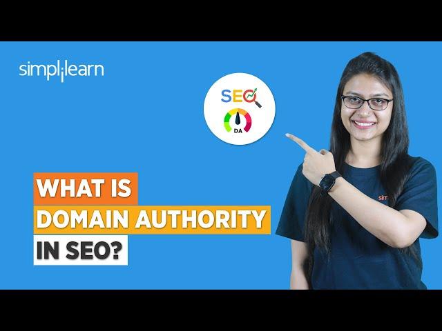 What Is Domain Authority in SEO? | How to Improve Domain Authority (DA) | Simplilearn