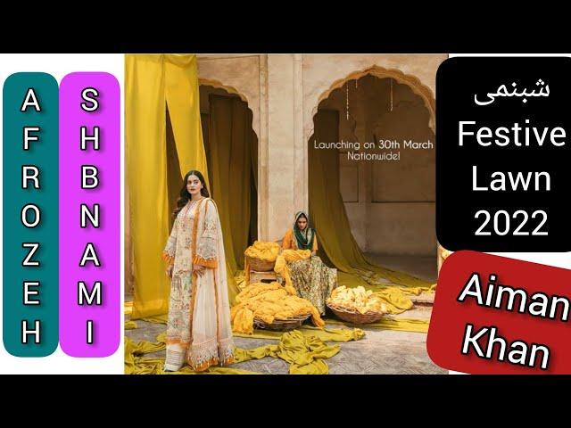 AFROZEH SHABNAMI FESTIVE LAWN 2022 /AIMEN KHAN /EMBELLISH FASHION BY VT.