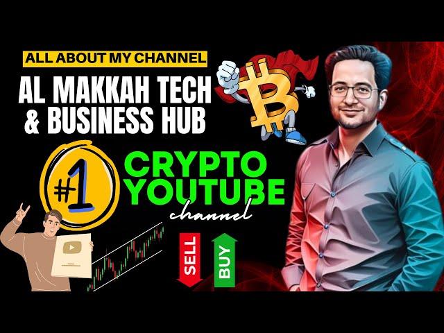 AL MAKKAH TECH AND BUSINESS HUB BY USMAN HUSSAIN - BEST CRYPTO YOUTUBE CHANNEL (Hindi/Urdu)