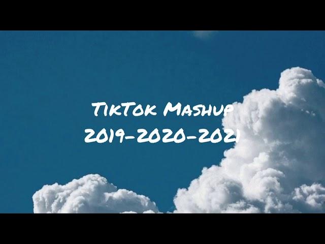 Tiktok Mashup 2019-2020-2021