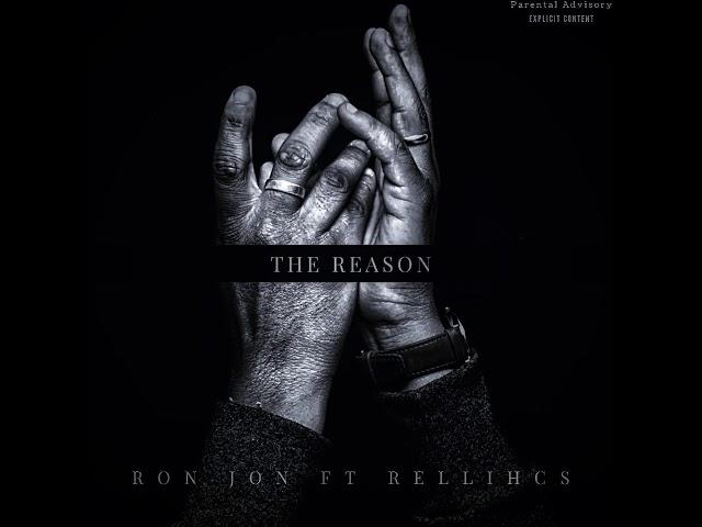 Ron Jon ft Rellihcs - The Reason (Official Audio)