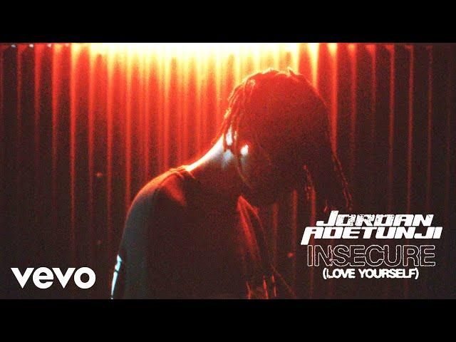 Jordan Adetunji - Insecure (Love Yourself) (Official Video)