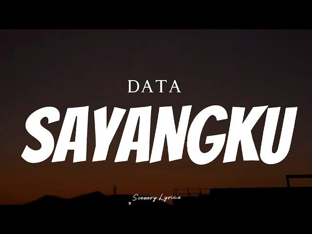 DATA - Sayangku ( Lyrics )