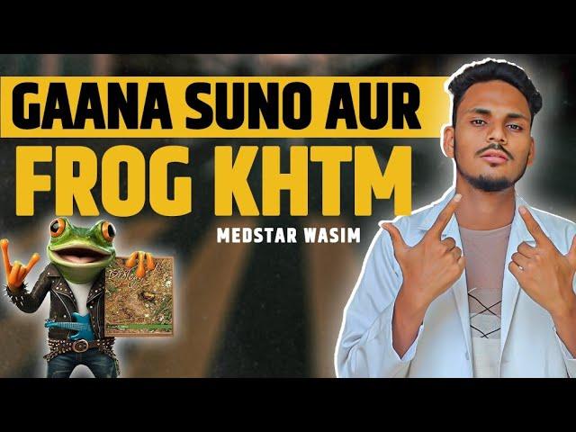 Frog NCERT Song 01 || MedStar Wasim || Neet 2025-26 || @PW-NEETWallah