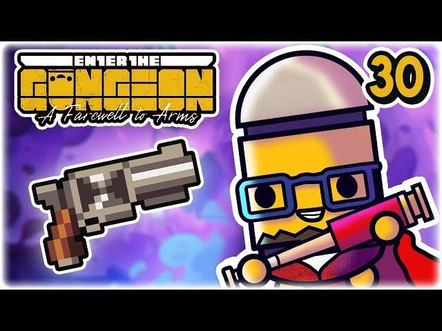 Finished Gun & Cormorant | Part 30 | Let's Play: Enter the Gungeon: Farewell to Arms | Gameplay