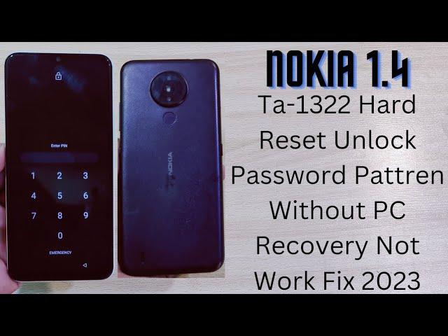 Nokia 1.4 Hard Reset Recovery Not Work Fix 100% Unlock | Nokia Ta-1322 Reset Password