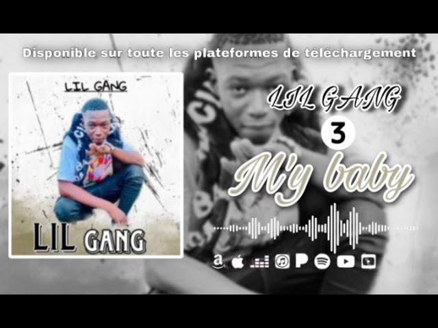 Lil Gang - My Baby