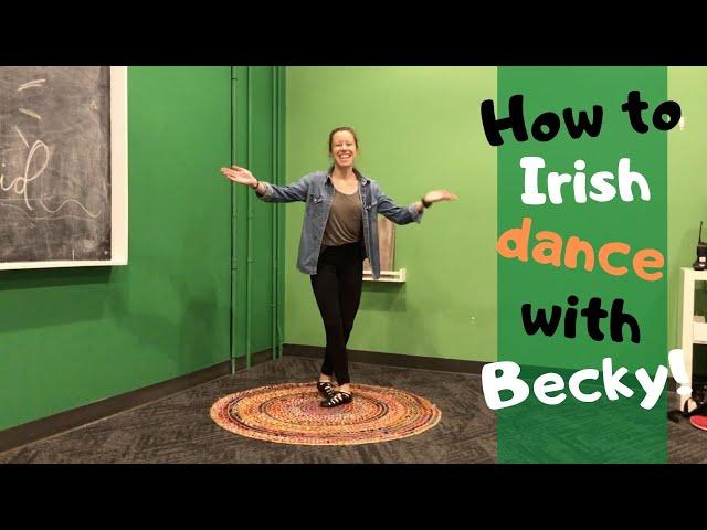 MISSION KIDS | BECKY TEACHES YOU HOW TO IRISH DANCE ️