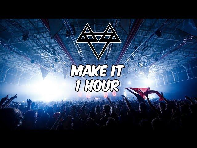 NEFFEX - Make It - [1 Hour] [No Copyright]