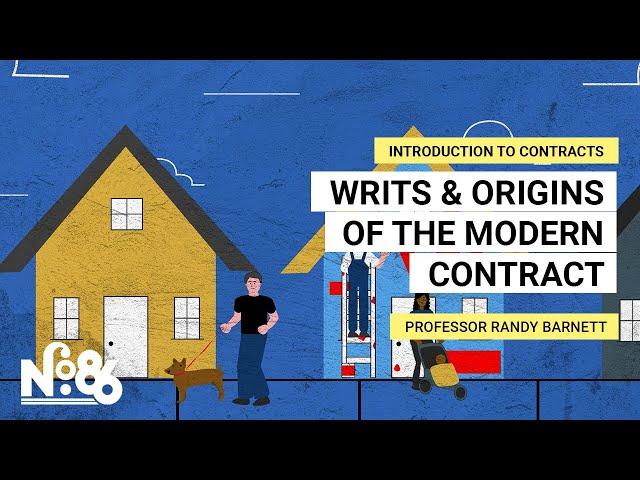 Writs & Origins of the Modern Contract [No. 86]