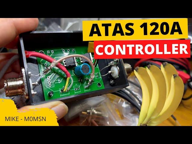 ATAS 120A Controller build -  HAM RADIO.