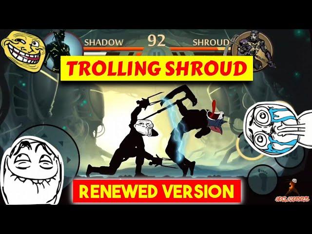 Trolling Shroud Renewed | CSK OFFICIAL | Shadow Fight 2