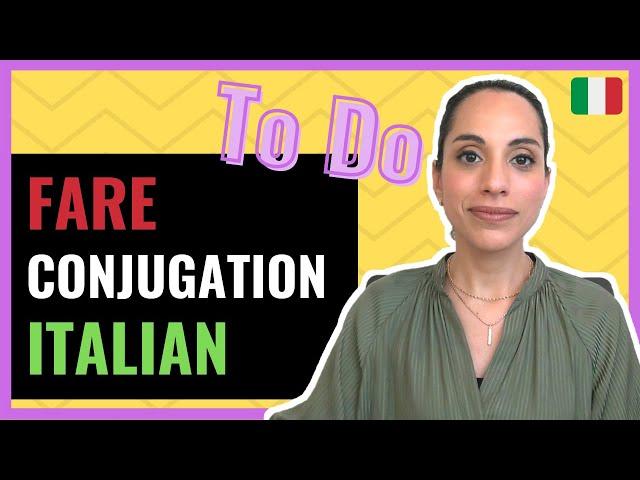 [Italian Verbs] Learn 3 BASIC Tenses for verb FARE | Italian Verb Conjugation for TO DO/ TO MAKE