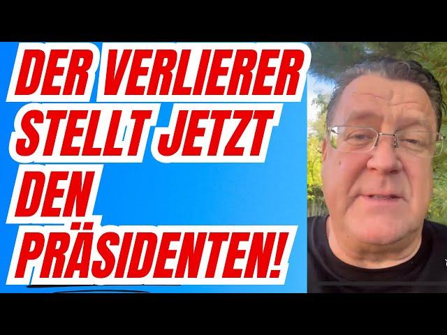 Jetzt stellt der #Verlierer den #Präsidenten!