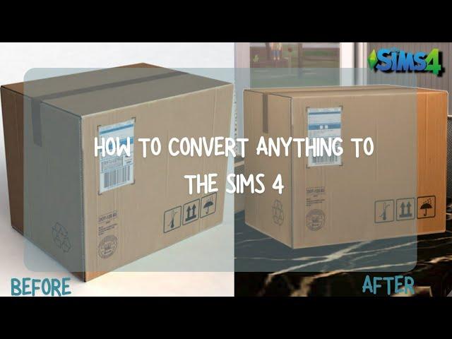 How To Convert Meshes- HOW TO CONVERT ANYTHING FOR THE SIMS 4 + LINK DOWNLOAD | Sims 4 Tutorial