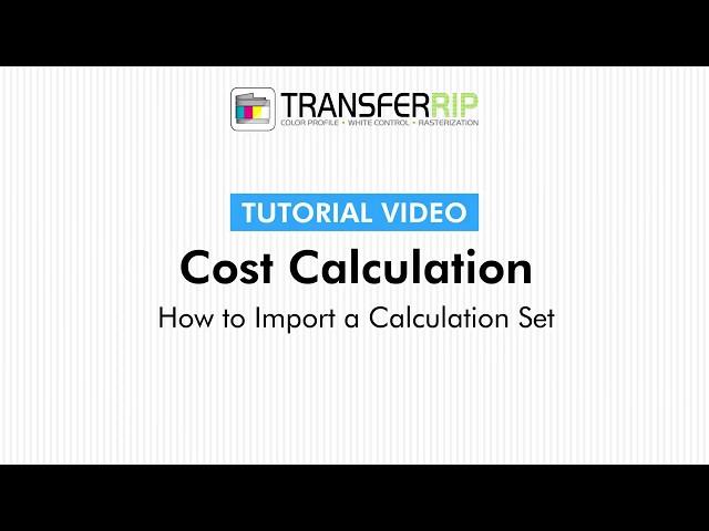 TransferRIP Part 4 - #4   How to Import a Calculation Set - Cost Calculation