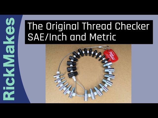 The Original Thread Checker SAE/Inch and Metric