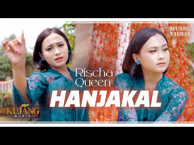 HANJAKAL - Rischa Queen (Official Music Video)