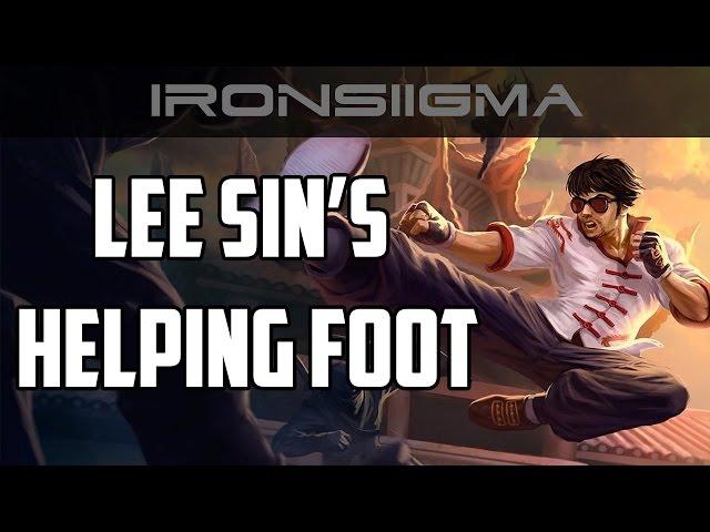 Ironsiigma - LEE SIN'S HELPING FOOT