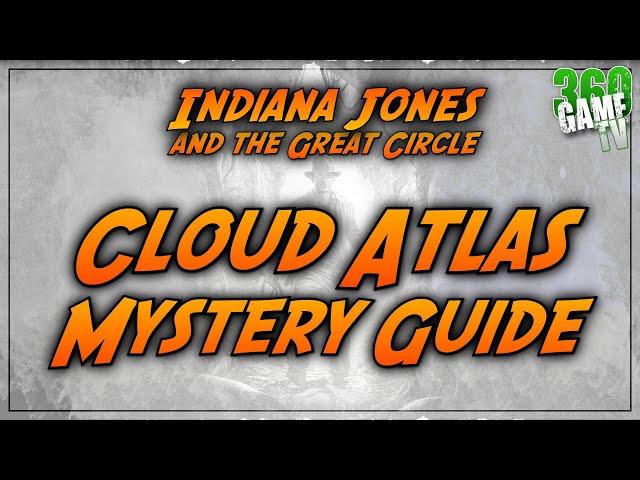 Cloud Atlas Guide - Mystery Solution / Walkthrough - Indiana Jones and the Great Circle