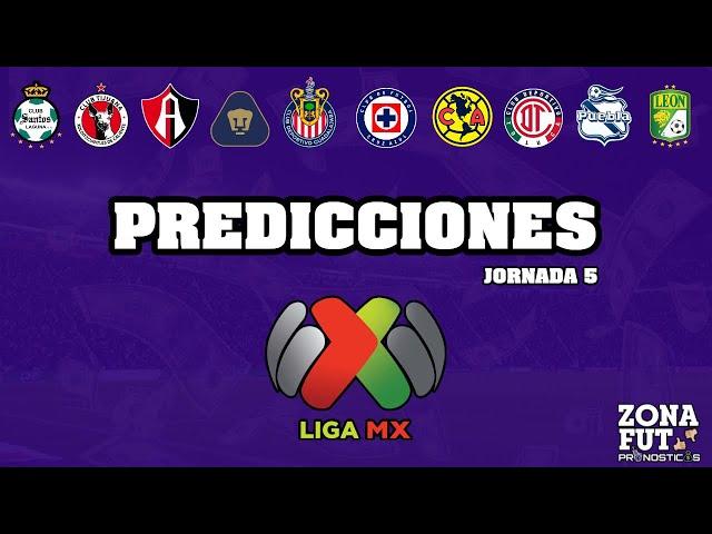 PRONÓSTICOS JORNADA 5 LIGA MX | CLAUSURA 2025 PREDICCIONES ZONA FUT