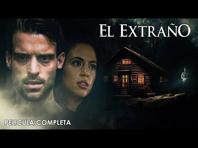 El Extrano | Película de Suspenso Completa en Español Latino