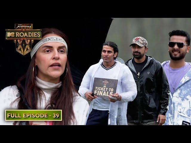 Ticket to Finale: One Chance, Many Betrayals! | MTV Roadies XX - Double Cross | Ep 39 | Full Episode