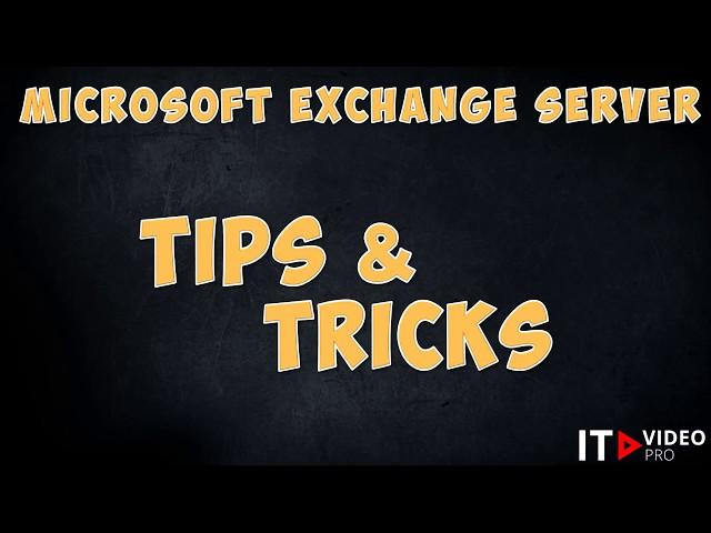 POWERSHELL В EXCHANGE SERVER. TIPS & TRICKS ВЫПУСК № 1