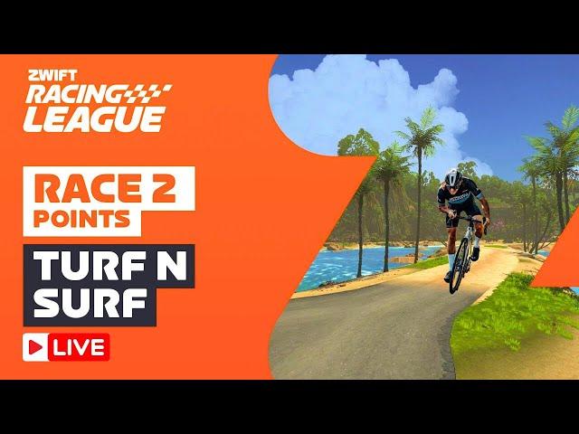 Zwift Racing League 2024 // Race 2 - Turf N Surf - Points Race