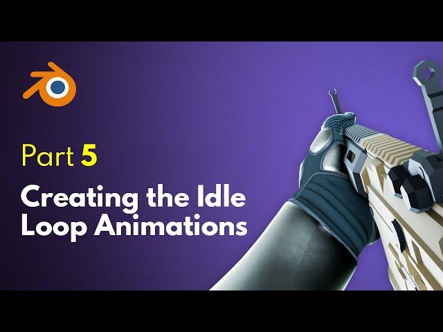 Creating the Idle Loop Animations in Blender | Unreal Engine 5 FPS Game Tutorial #5