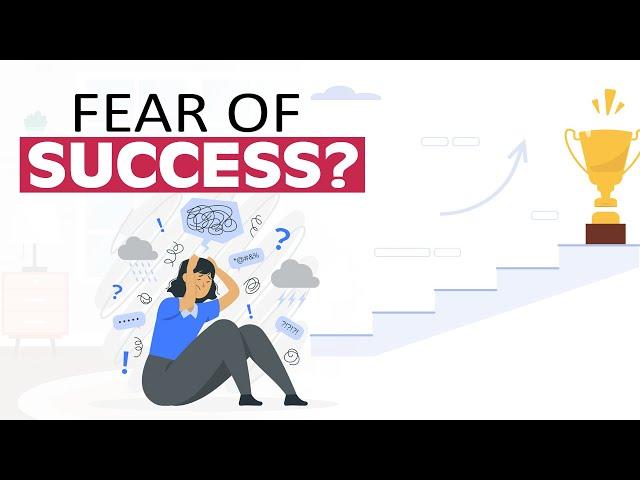 How to Deal with Fear of Success - Seems strange, but it's True