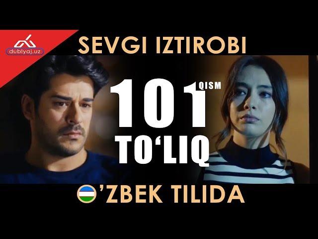 Севги изтироби 101 кисм узбек тилида | Sevgi istirobi | Sevgi iztirobi 101 qism uzbek tilida