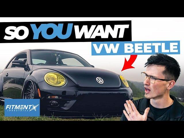 So You Want a Volkswagen Beetle