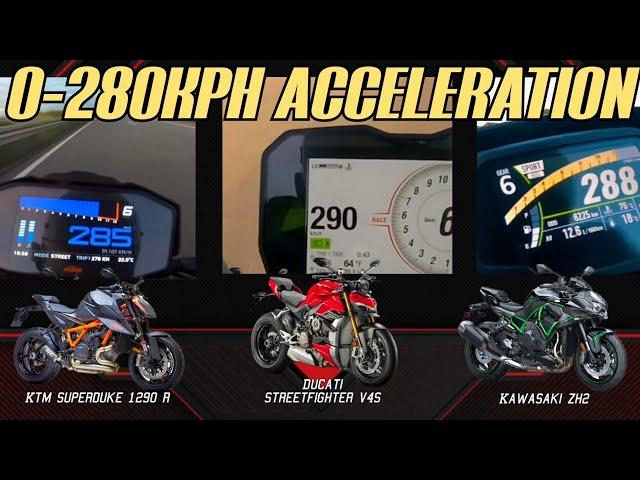 kTM Superduke 1290 R ️ Ducati streetfighter V4S ️ Kawasaki ZH2 | 0-280kph Acceleration 