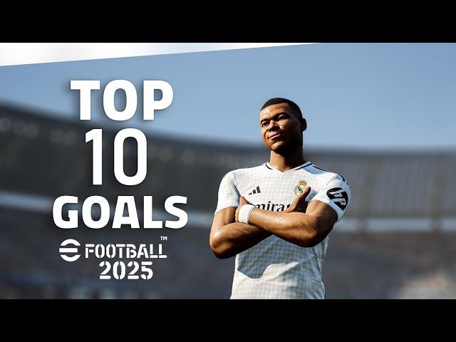 eFootball 2025 - TOP 10 GOALS #1| 2K