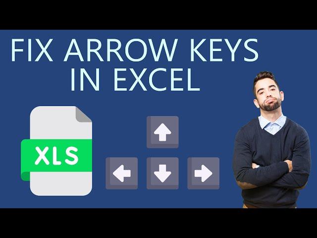 How to Fix Arrow Keys Not Working in Excel?