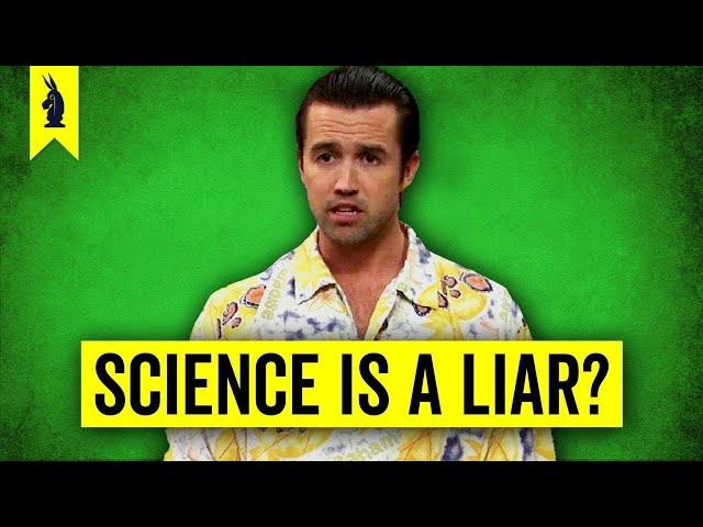 Is Science a Liar? A Philosopher Reacts to It's Always Sunny