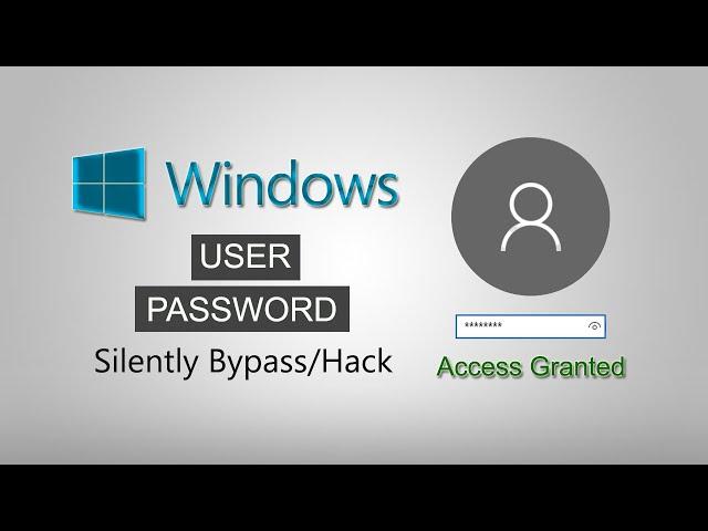 Using Windows Without Reset Password/Silently Bypass Windows forgotten Login Password