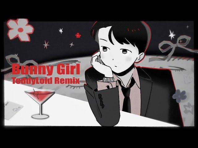 【AKASAKI】Bunny Girl - TeddyLoid Remix（Lyric Video）