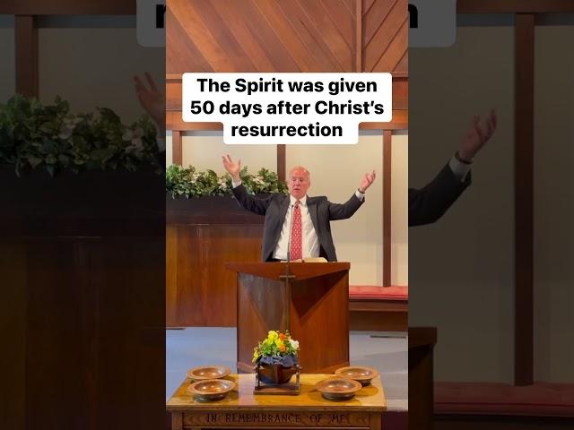 Sermon Snippet: The Spirit was given 50 days after Christ's resurrection