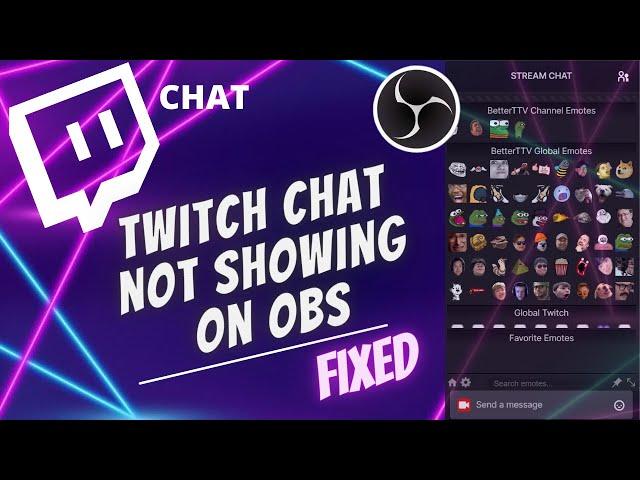 Twitch Chat Not Showing on OBS (2021) - FIXED