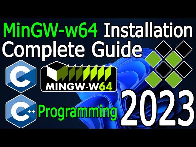 How to install MinGW w64 on Windows 10/11 [2023 Update] MinGW GNU Compiler | C & C++ Programming