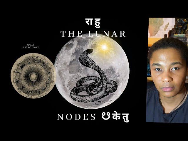 The lunar nodes Rahu & Ketu|South and north node esoteric explanation.