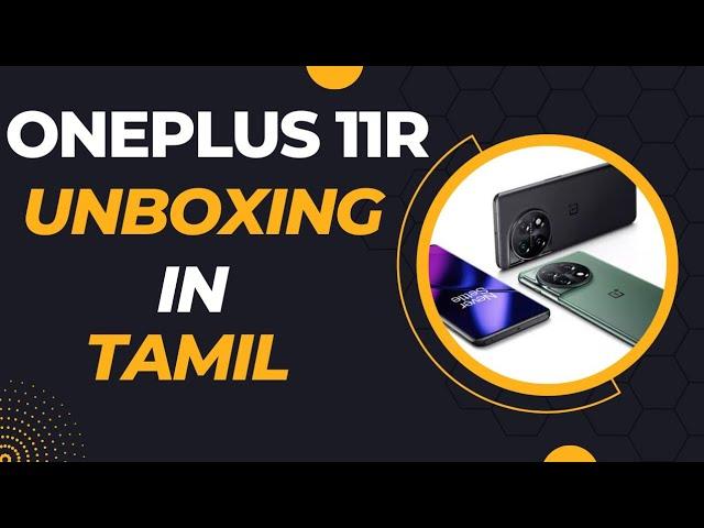 ONEPLUS 11R Unboxing in Tamil | Coding Tamilan | OnePlus Budget Mobile 2023