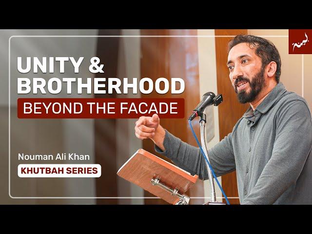 Why Aren't The Muslims United? | Friday Khutbah | Nouman Ali Khan