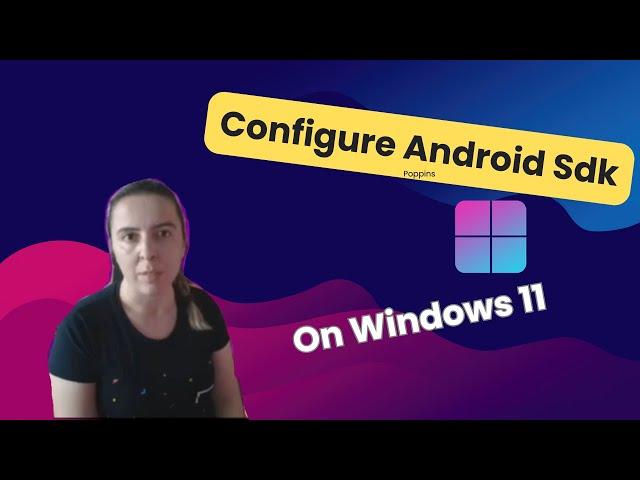 Install Android Sdk on Windows 11