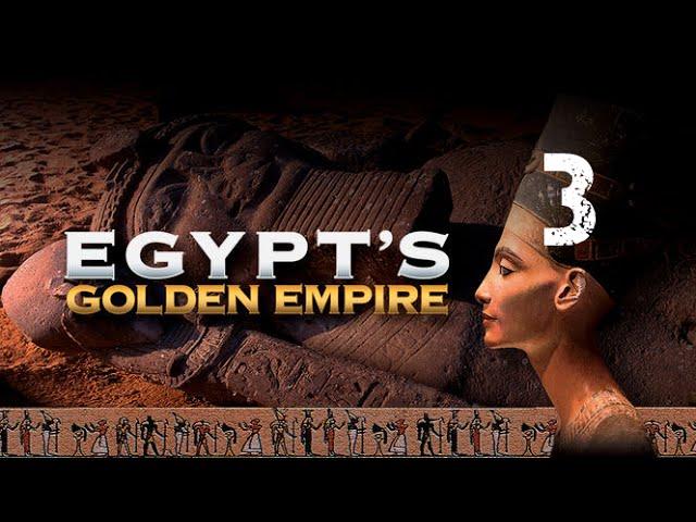 Egypt's Golden Empire (3 of 3) The Last Great Pharaoh